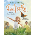 First Comes a Butterfly