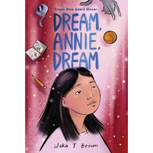 Dream, Annie, Dream