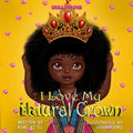 I Love My Natural Crown