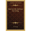 Sane Sex Life And Sane Sex Living