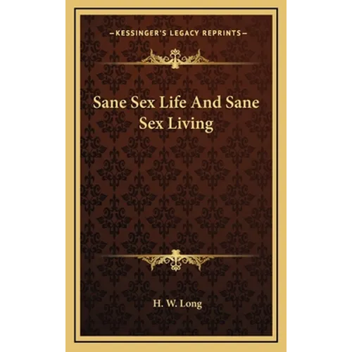 Sane Sex Life And Sane Sex Living