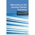 Networks in the Russian Market Economy