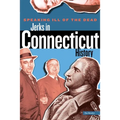Speaking Ill of the Dead: Jerks in Connecticut History