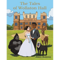 The Tales of Wollaton Hall
