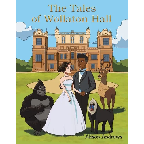 The Tales of Wollaton Hall