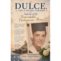 DULCE, The G-Rated Version - Vignettes of My Formidable Portuguese Mum
