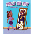 Bully Me Not: The Birth of U-Hero