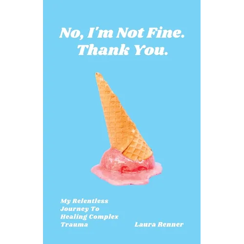 No, I'm Not Fine. Thank You.