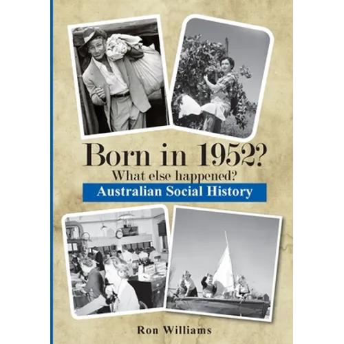 Born in 1952? What else happened?