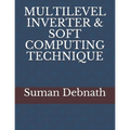 Multilevel Inverter & Soft Computing Technique