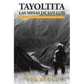 Tayoltita, las Minas de San Lu s