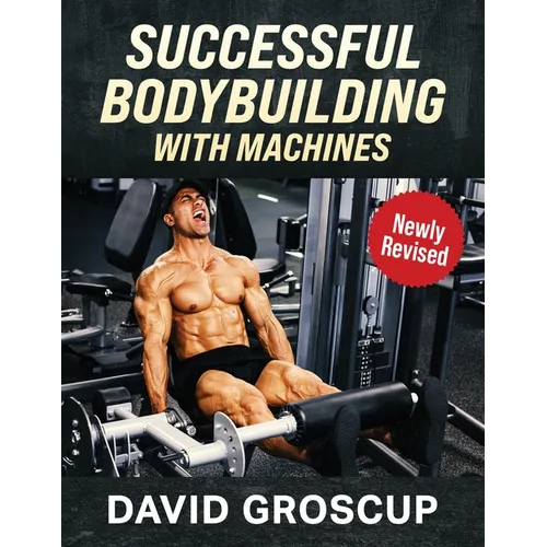 Successful Bodybuilding With Machines