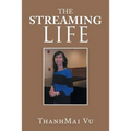 The Streaming Life