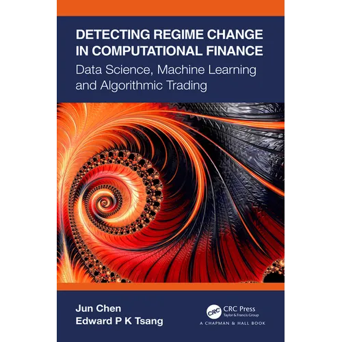 Detecting Regime Change in Computational Finance: Data Science, Machine Learning and Algorithmic Trading
