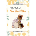 The Tale of Two Bad Mice
