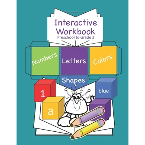 Interactive Workbook Preschool to Grade 3: Interactive Activity Book For Ages 4-8