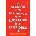 Secrets to Running a Lucrative Temp Desk