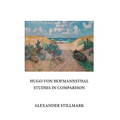 Hugo Von Hofmannsthal Studies in Comparison