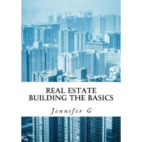 Real Estate Building the Basics