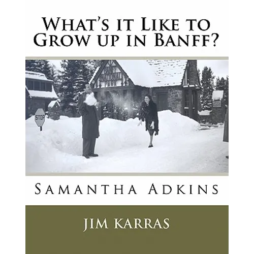 What's it Like to Grow up in Banff?
