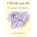 Chiari and Me - It's Not Just A Headache