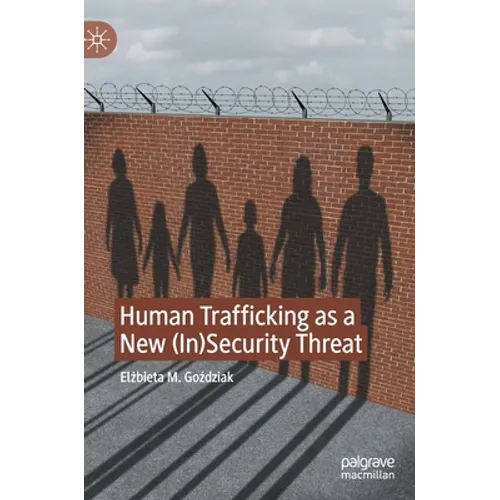 Human Trafficking as a New (In)Security Threat
