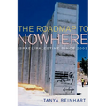 The Road Map to Nowhere: Israel/Palestine Since 2003