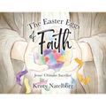 The Easter Eggs of Faith: Jesus' Ultimate Sacrifice