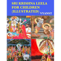 Sri Krishna Leela for Children (Illustrated): Tales from Indian Mythology