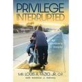 Privilege Interrupted: My Brother's Keeper