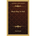 Black Ship To Hell