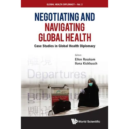 Negotiating and Navigating Global Health