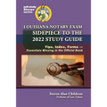 Louisiana Notary Exam Sidepiece to the 2022 Study Guide: Tips, Index, Forms-Essentials Missing in the Official Book