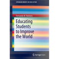 Educating Students to Improve the World