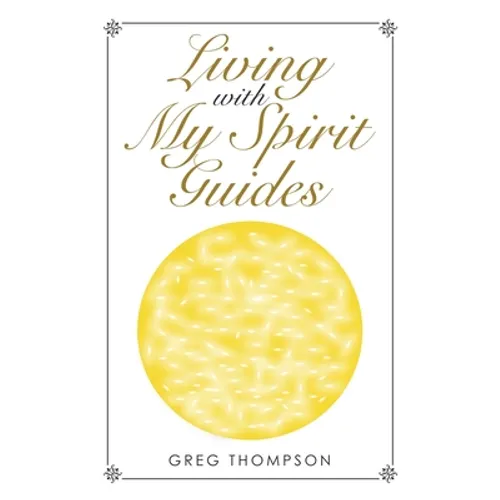 Living with My Spirit Guides