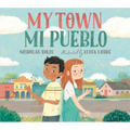 My Town/Mi Pueblo (Bilingual English-Spanish Edition)