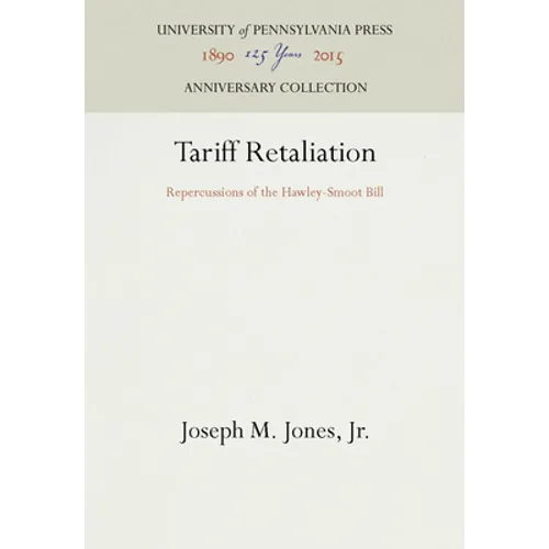 Tariff Retaliation: Repercussions of the Hawley-Smoot Bill