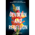 In Devotion and Rebellion
