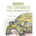 Buddy the Tortoise's Great Exploration Day!