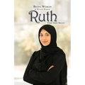 Being Woman: A Woman Named Ruth