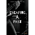 Escaping A Past