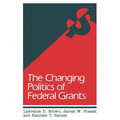 The Changing Politics of Federal Grants