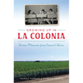 Growing Up in La Colonia: Boomer Memories from Oxnard's Barrio