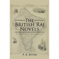 The British Raj Novels: A Colonial Hangover