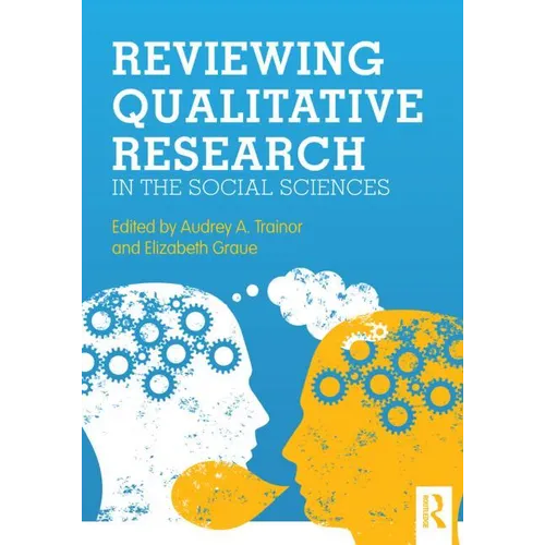 Reviewing Qualitative Research in the Social Sciences
