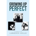 Growing up Perfect