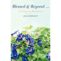 Blessed & Beyond .: A Passage Into Widowhood