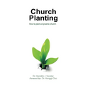 Church Planting: How to plant a dynamic Church