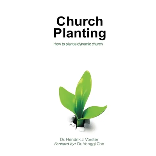 Church Planting: How to plant a dynamic Church