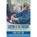 Listen to the Patient: Of Life and Neurosurgery